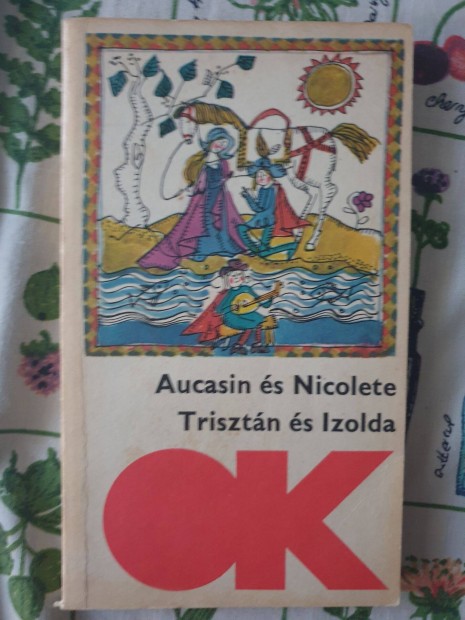 Aucasin s Nicolete / Trisztn s Izolda