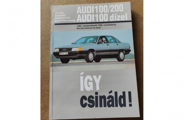 Audi 100, 200 javtsi karbantartsi. gy csinld