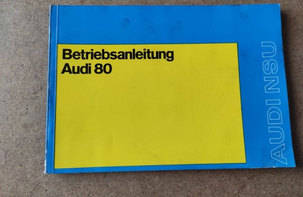 Audi 80, NSU kezelsi utasts 1973
