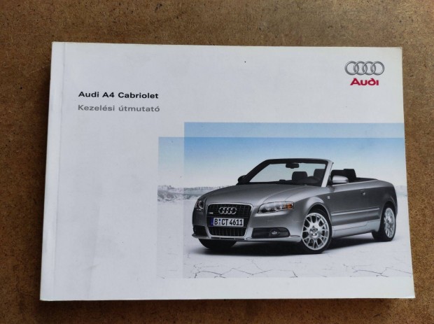 Audi A 4 Cabri kezelsi tmutat. 2005.11-