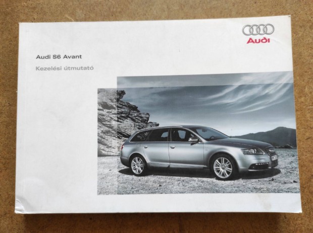 Audi S6 Avant kezelsi utasts. 2007.05-