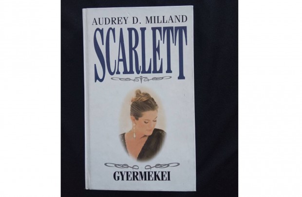 Audrey D. Milland - Scarlett gyermekei