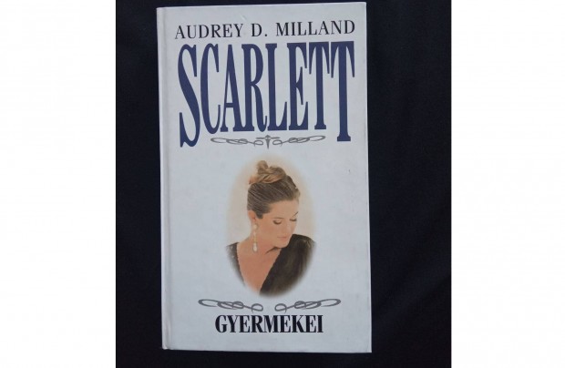 Audrey D. Milland - Scarlett gyermekei