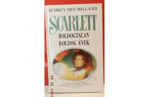 Audrey Dee Milland: Scarlettn boldogtalan boldog vek