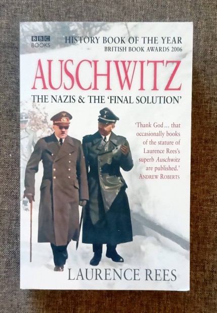 Auschwitz The nazis&final solution Laurence Rees