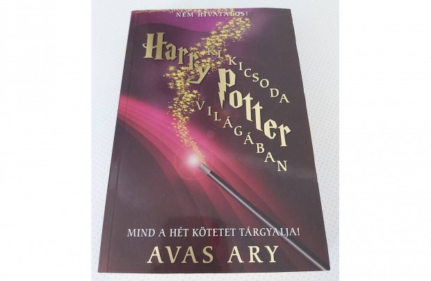 Avas Ary: Ki kicsoda Harry Potter vilgban