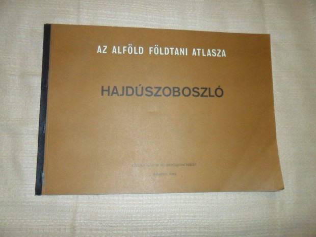 Az Alfld fldtani atlasza Hajdszoboszl