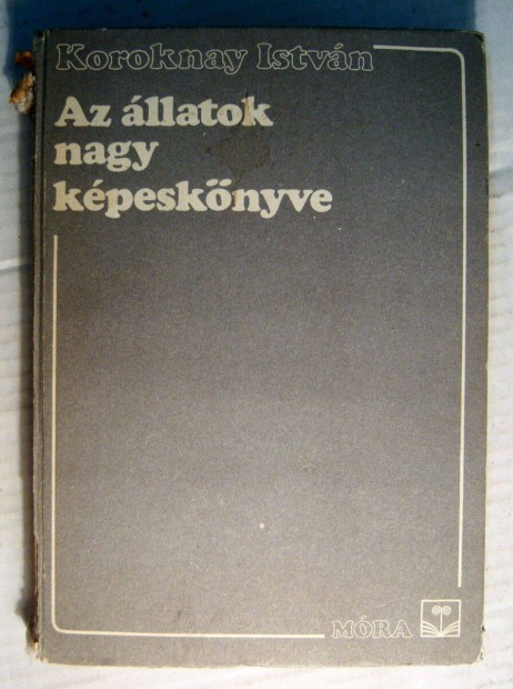 Az llatok Nagy Kpesknyve (Koroknay Istvn) 1988 (sztesik) 7kp+tar