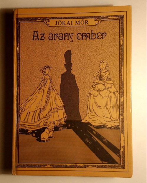 Az Arany Ember (Jókai Mór) 1981 (8kép+tartalom)