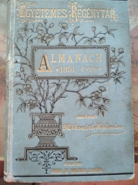 Az Egyetemes regnytr Almanachja az 1891. vre 1.200.-Ft-rt
