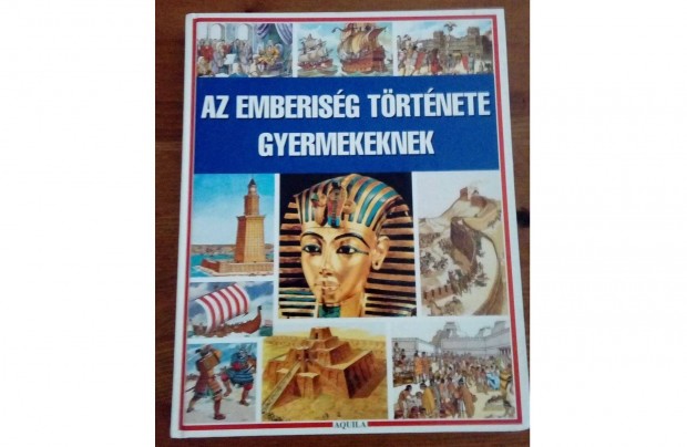 Az Emberisg Trtnete Gyermekeknek