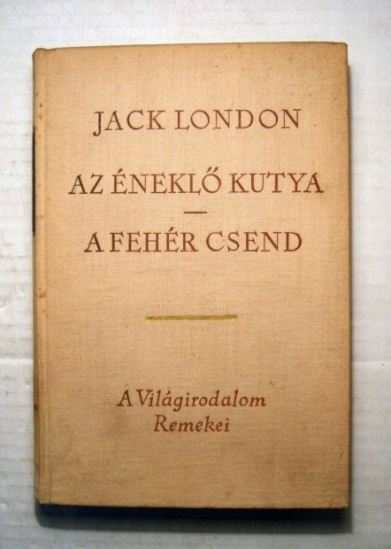 Az nekl Kutya/A Fehr Csend (Jack London) 1964 (5kp+tartalom)