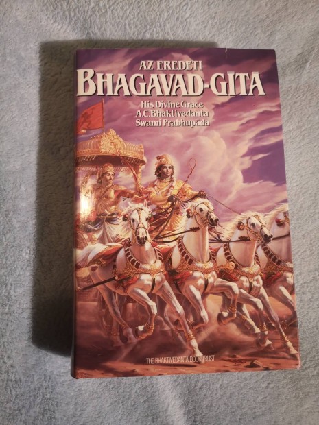 Az Eredeti Bhagavad Gita - A. C Bhaktivedanta Swami Prabhupada 