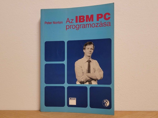 Az IBM PC programozsa - Peter Norton knyv elad