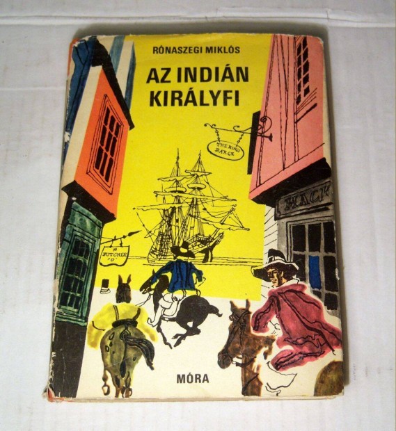 Az Indin Kirlyfi (Rnaszegi Mikls) 1970 (7kp+tartalom)