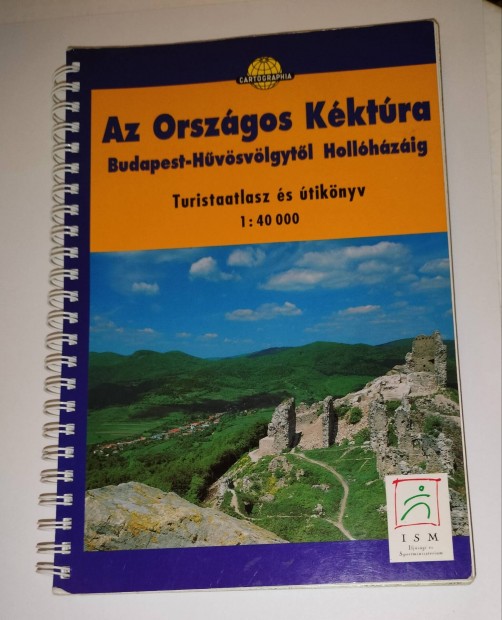 Az Orszgos Kktra Hvsvlgytl Hollhzig turista atlasz s ti
