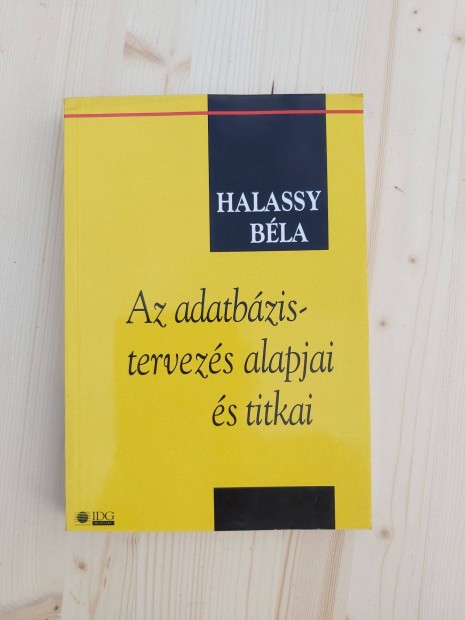 Az adatbzistervezs alapjai s titkai, Halassy Bla