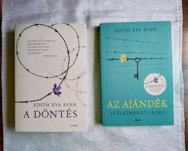 Az ajándék A döntés Edith Eva Eger Open Books,