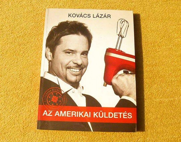 Az amerikai kldets - Kovcs Lzr - j