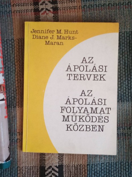 Az polsi tervek - Az polsi folyamat mkds kzben Hunt, J. M; Mar