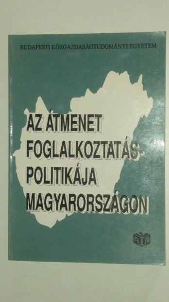 Az tmenet foglalkoztatspolitikja Magyarorszgon