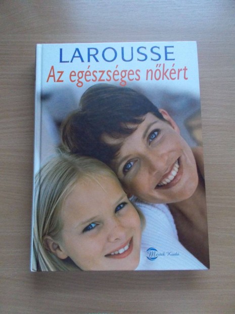 Az egszsges nkrt Larousse