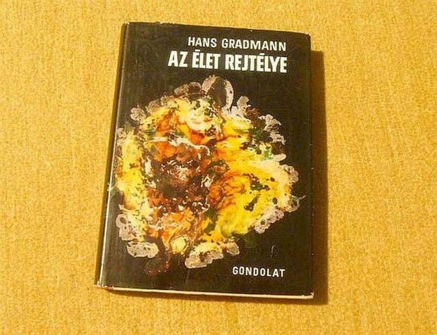 Az let rejtlye - Hans Gradmann - Knyv