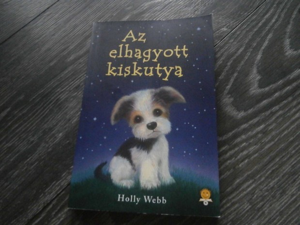 Az elhagyott kiskutya - Holly Webb