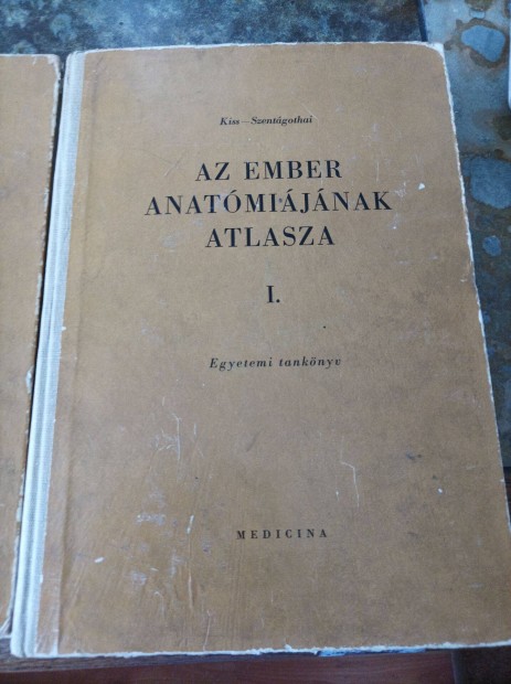 Az ember anatmijnak atlasza I.-II.-III.-Kiss- Szentgotai- egyetemi