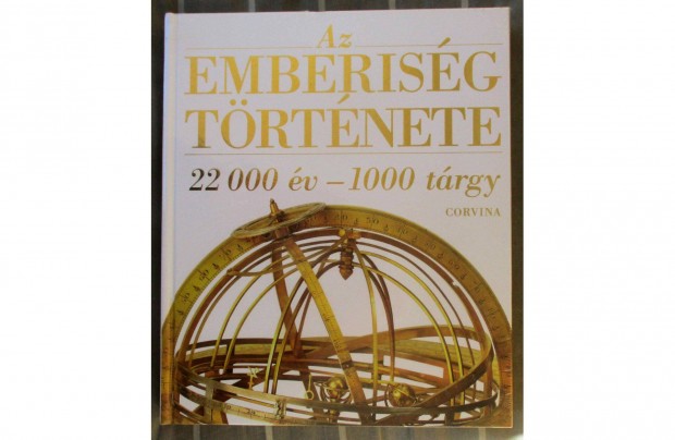 Az emberisg trtnete - 22000 v 1000 trgy