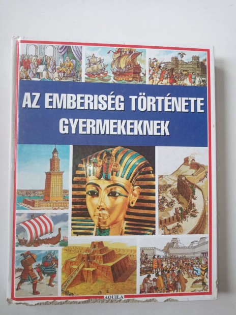 Az emberisg trtnete gyermekeknek