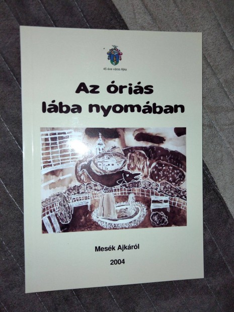 Az ris lba nyomban - Mesk Ajkrl