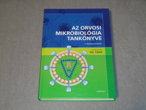 Az orvosi mikrobiolgia tanknyve - Pl Tibor (szerk.) Nagyon ritka!