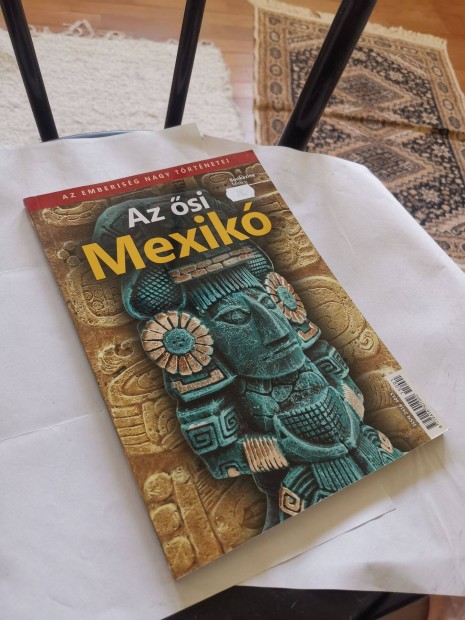 Az si Mexik - Bookazine Midi - mveldstrtnet, kultrtrtnet