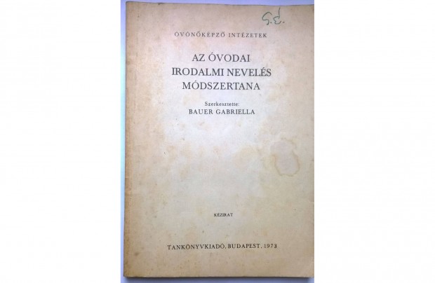 Az vodai irodalmi nevels mdszertana - Tantkpz , Bauer