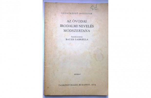 Az vodai irodalmi nevels mdszertana - Tantkpz , Bauer