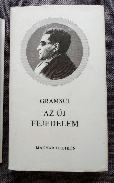 Az j fejedelem (Jegyzetek Machiavellihez) Antonio Gramsci