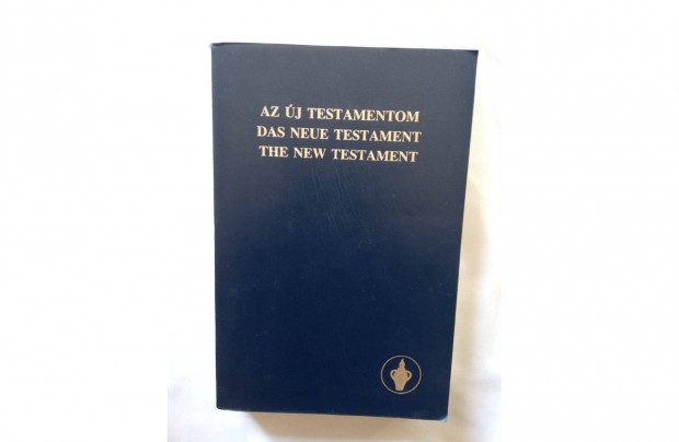 Az j testamentom 3 nyelven magyar nmet angol nyelven