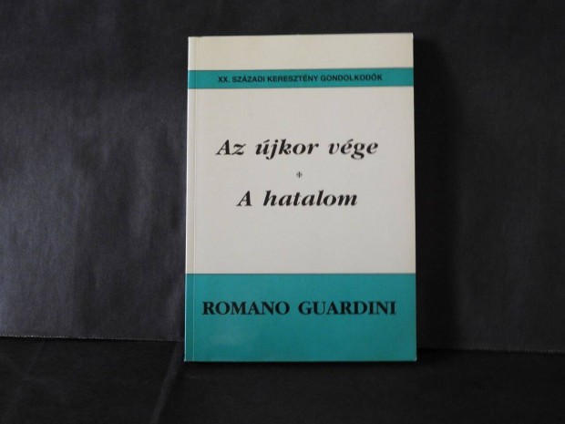 Az jkor vge - A hatalom Romano Guardini