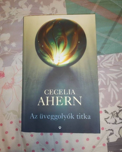 Az veggolyk titka - Cecelia Ahern