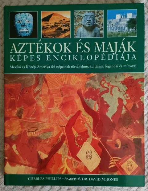 Aztekok es Majak kepes enciklopdija