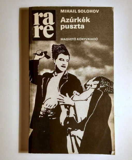 Azrkk Puszta (Mihail Solohov) 1981 (8kp+tartalom)