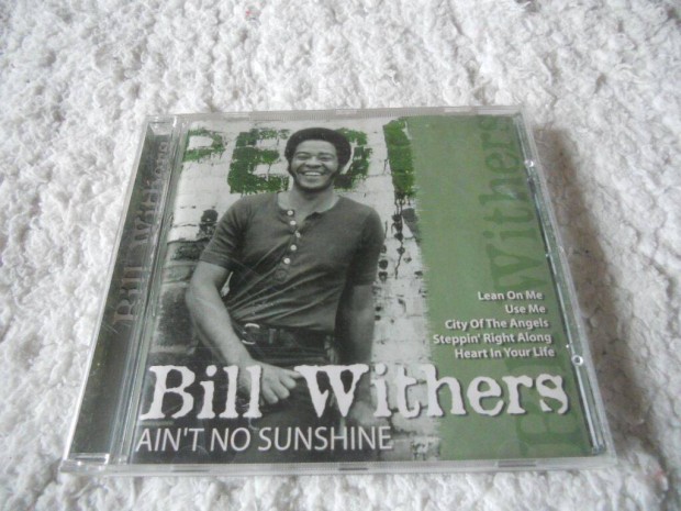 BILL Withers : Ain't No Sunshine CD