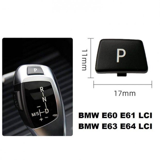 BMW E60 E61 E63 E64 Automata vltkar P gomb Fekete