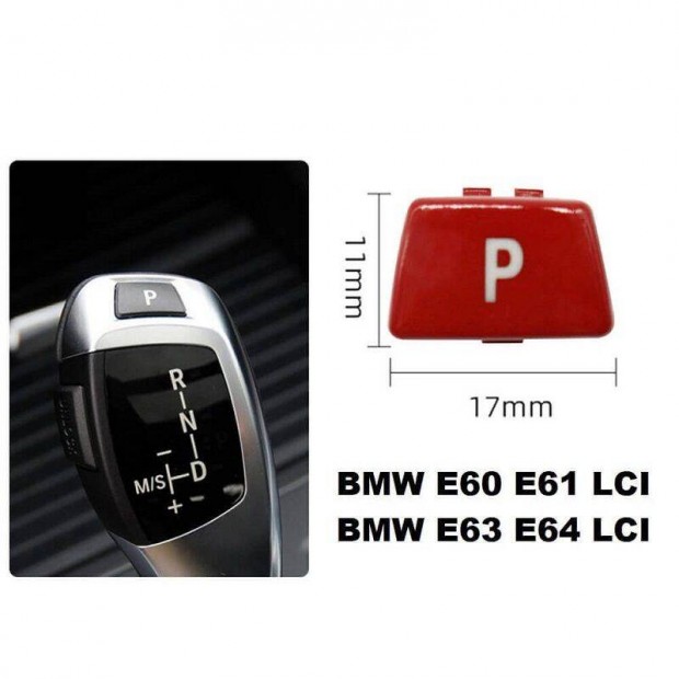 BMW E60 E61 E63 E64 Automata vltkar P gomb Piros