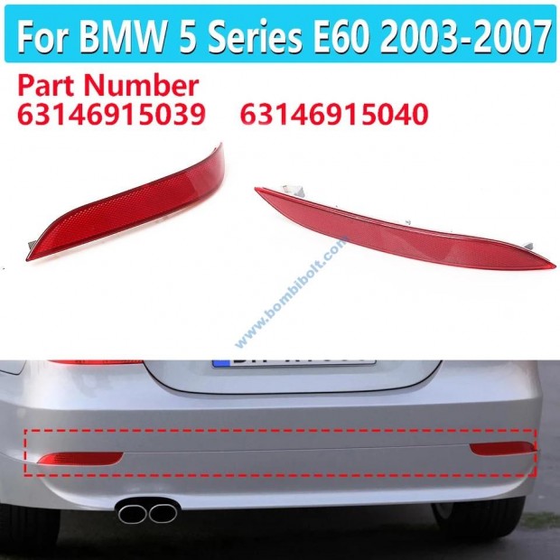 BMW E60 lkhrt prizma, fnyvisszaver, 63146915039 , 63146915040