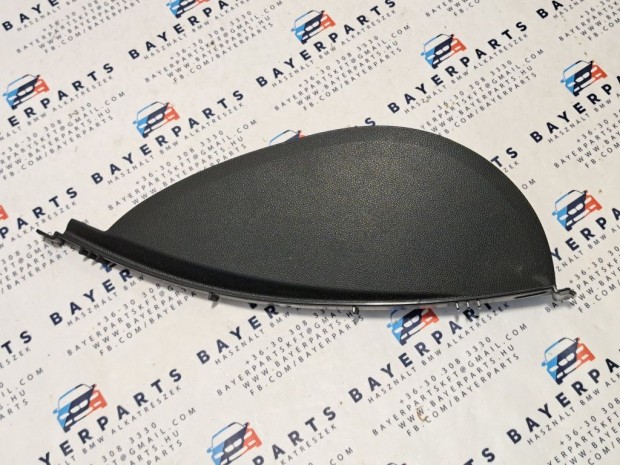 BMW E90 E91 E92 E93 jobb mszerfal oldals takar borts burkolat