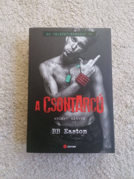 B. B. Easton: A csontarc