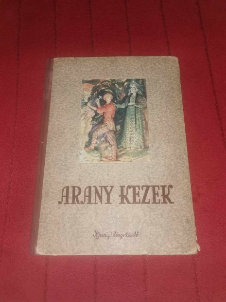 B. Szenkovits Margit (szerk.): Arany kezek (1951)