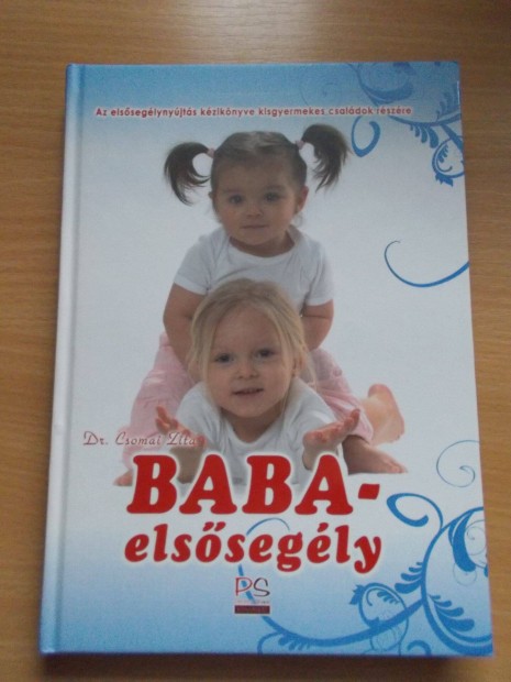 Baba-elssegly - Az elsseglynyjts kziknyve kisgyermekes csaldo